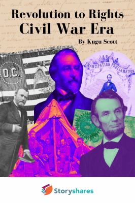 Revolution to Rights: The Civil War Era