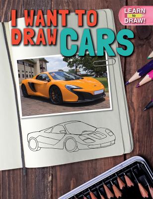 I Want To Draw Cars