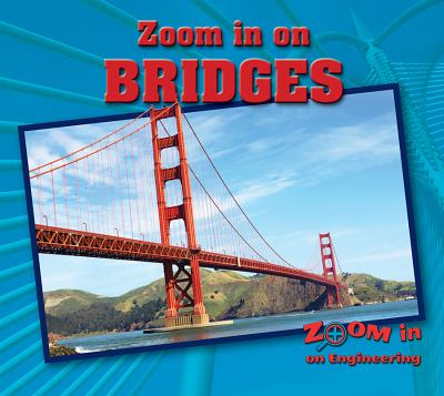 Zoom In On Bridges