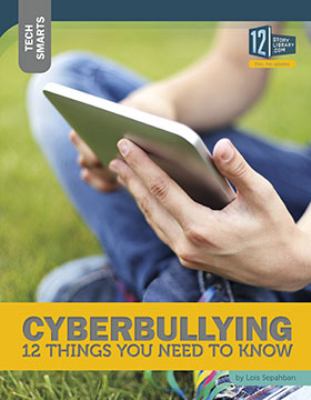 Cyberbullying: 12 Things You Need To Know