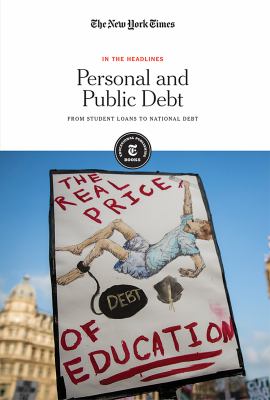 Personal And Public Debt: From Student Loans To National Debt