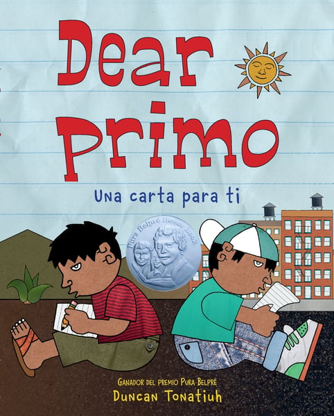 Dear Primo: Una Carta Para Ti (Dear Primo: A Letter To My Cousin)