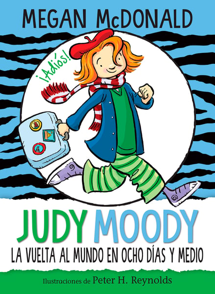 Judy Moody Y La Vuelta Al Mundo En Ocho Dias Y Medio (Judy Moody Around The World In 8 1/2 Days)