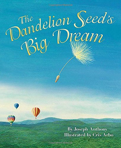 Dandelion Seed's Big Dream, The