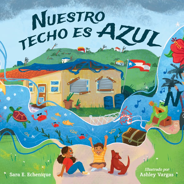 Nuestro Techo Es Azul (Our Roof Is Blue)