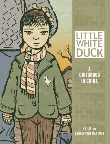 Little White Duck: A Childhood In China