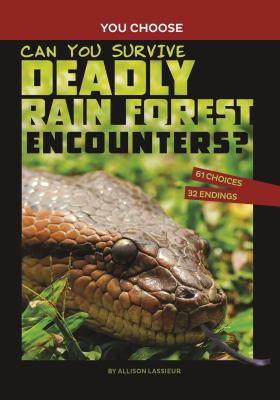 Can You Survive Deadly Rain Forest Encounters? An Interactive Wilderness Adventure