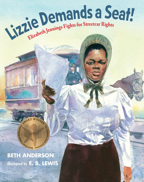 Lizzie Demands a Seat! Elizabeth Jennings Fights For Streetcar Rights
