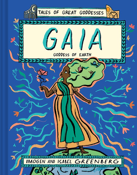 Gaia: Goddess Of Earth