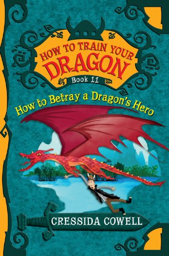 How To Betray A Dragon's Hero