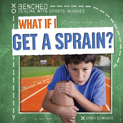 What If I Get A Sprain?