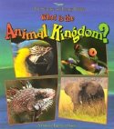 What Is The Animal Kingdom?