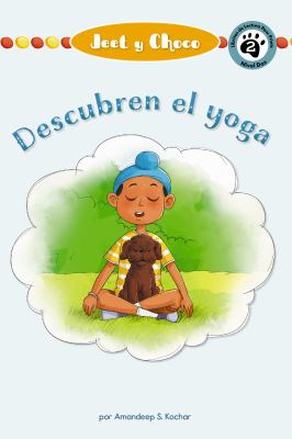 Jeet Y Choco Descubren El Yoga (Jeet And Fudge Find Yoga)