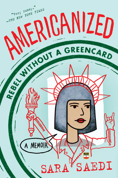 Americanized: Rebel Without A Green Card