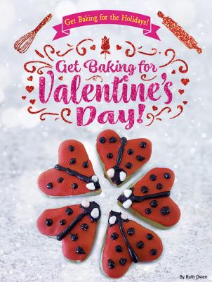 Get Baking For Valentine's Day!