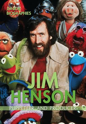 Jim Henson: Puppeteer And Producer