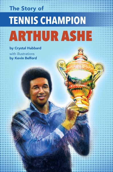 Story Of Tennis Champion Arthur Ashe, The