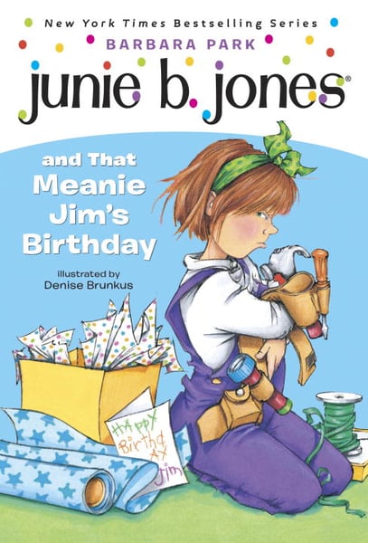 Junie B. Jones And That Meanie Jim's Birthday