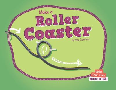 Make A Roller Coaster