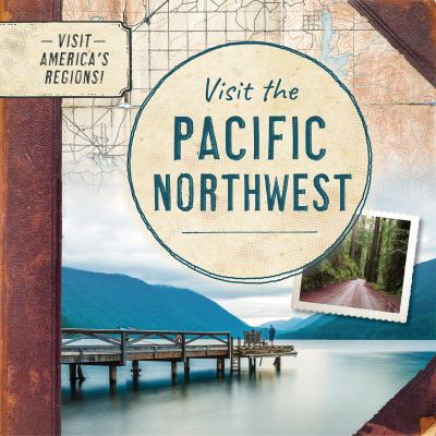 Visit The Pacific Northwest