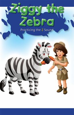 Ziggy The Zebra: Practicing The Z Sound
