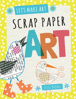 Scrap Paper Art
