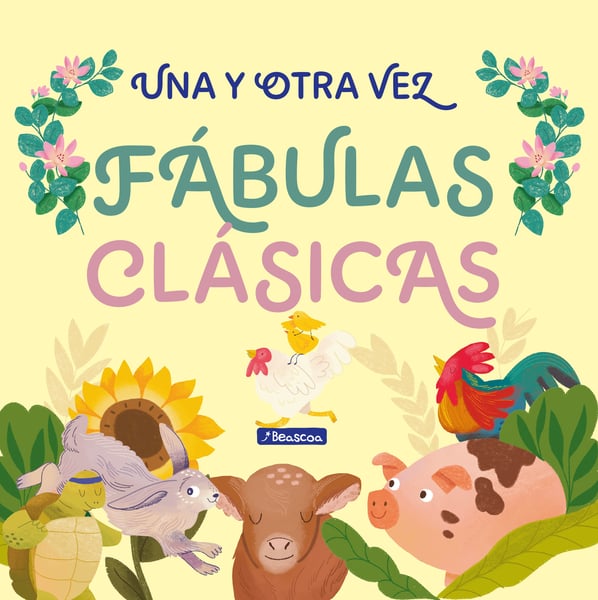 Una Y Otra: Fabulas Clasicas (Again And Again: Classic Fables)