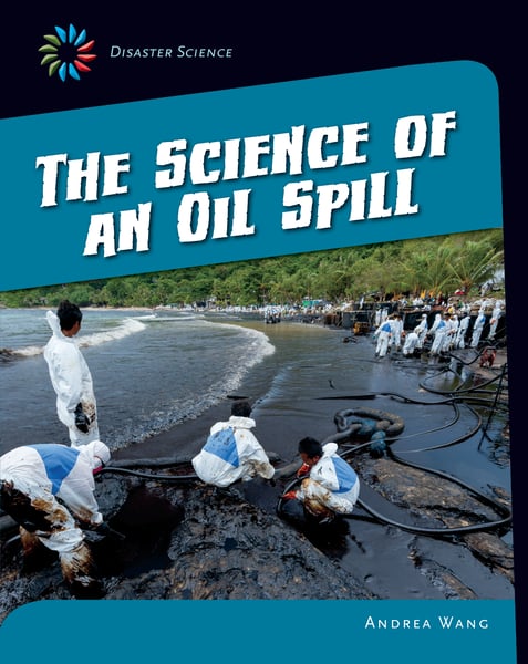Science Of An Oil Spill, The