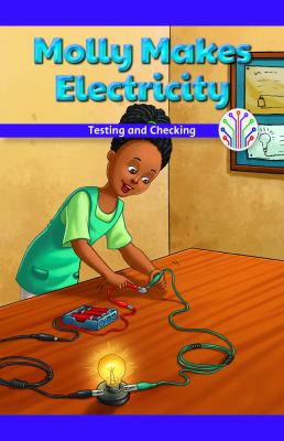 Molly Makes Electricity: Testing And Checking