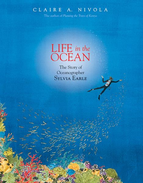 Life In The Ocean: The Story Of Oceanographer Sylvia Earle
