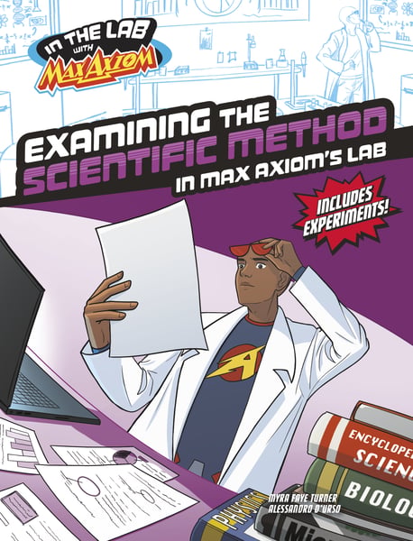 Examining The Scientific Method In Max Axiom's Lab