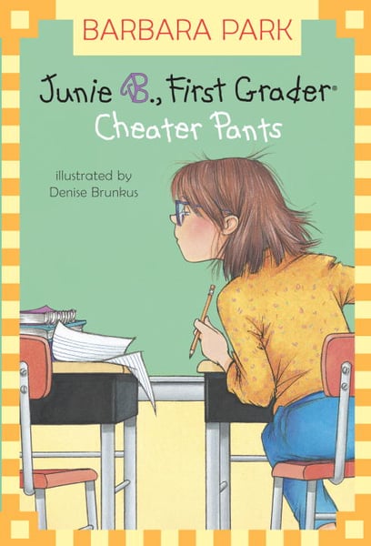 Junie B., First Grader: Cheater Pants
