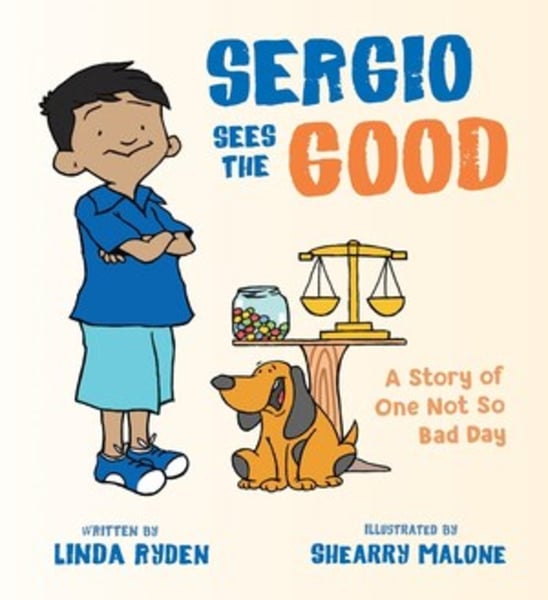 Sergio Sees The Good: A Story Of One Not So Bad Day