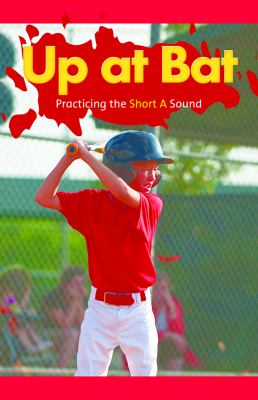Up At Bat: Practicing The Short A Sound