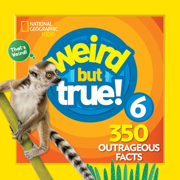 Weird But True! Volume 6