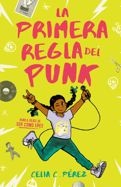La Primera Regla Del Punk (The First Rule Of Punk)