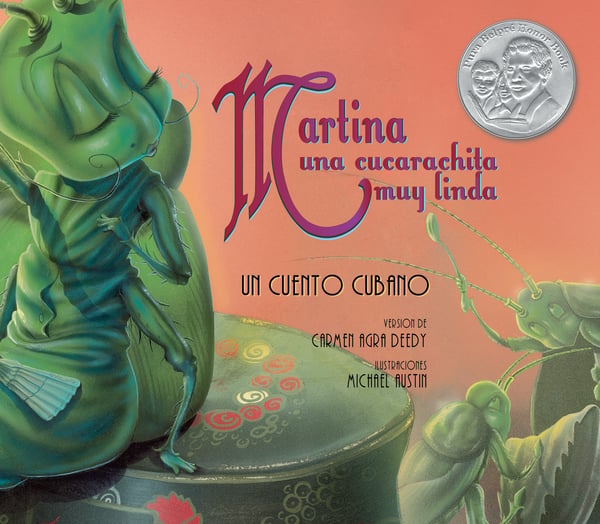 Martina Una Cucarachita Muy Linda: Un Cuento Cubano (Martina The Beautiful Cockroach: A Cuban Folktale)