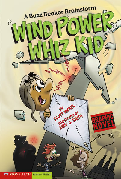 Wind Power Whiz Kid: A Buzz Beaker Brainstorm
