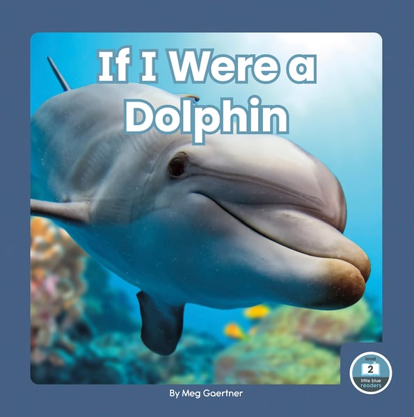 If I Were A Dolphin
