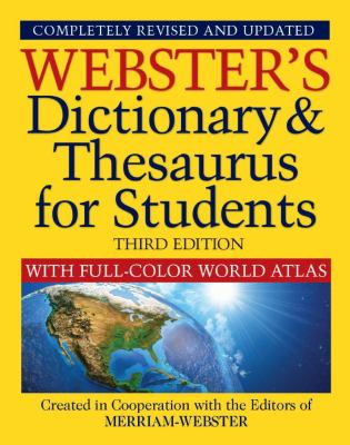 Webster's Dictionary & Thesaurus For Students with Full-Color World Atlas