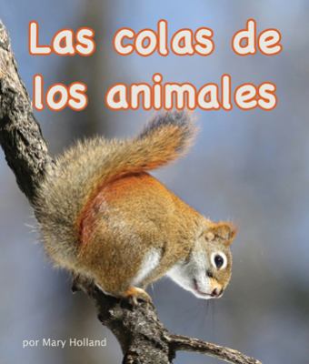 Las Colas De Los Animales (Animal Tails)