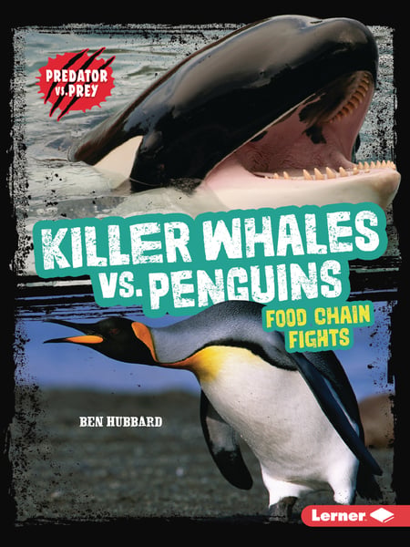 Killer Whales Vs. Penguins: Food Chain Fights