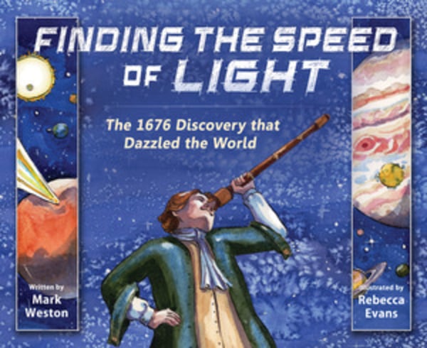 Finding The Speed Of Light: The 1676 Discovery That Dazzled The World
