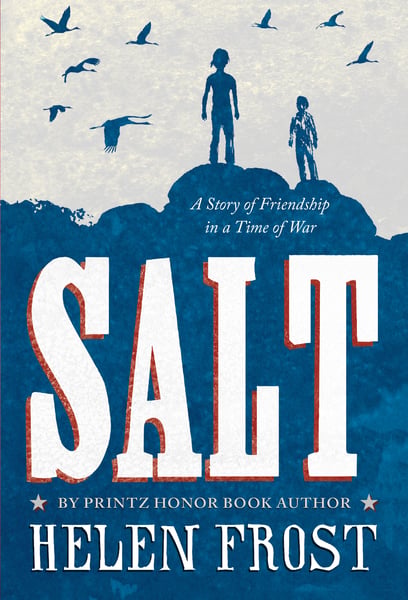 Salt: A Story Of Friendship In A Time Of War