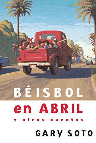 Beisbol En Abril Y Otros Cuentos (Baseball In April And Other Stories)