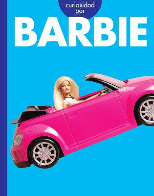 Curiosidad Por Barbie (Curious About Barbie)