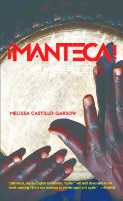 Manteca! An Anthology Of Afro-Latin@ Poets