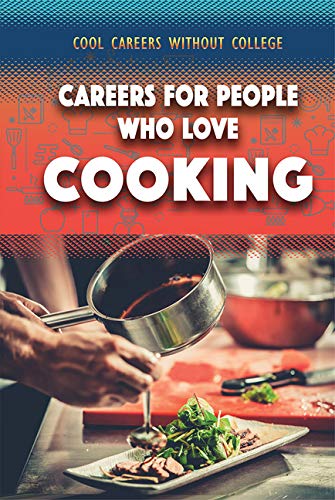 Careers For People Who Love Cooking