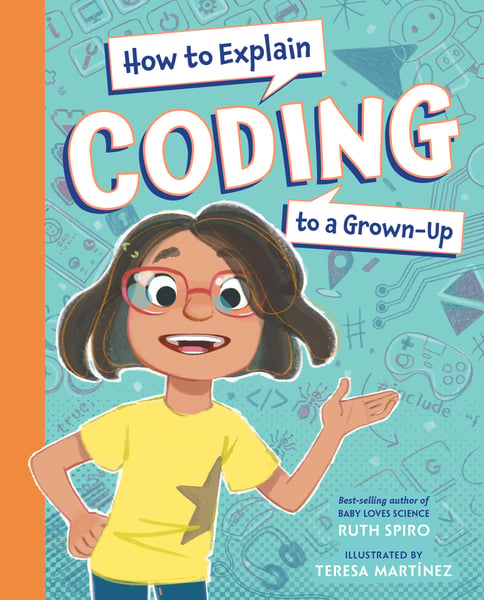 How To Explain Coding To A Grown-Up