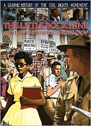 Little Rock Nine And The Fight For Equal Education, The